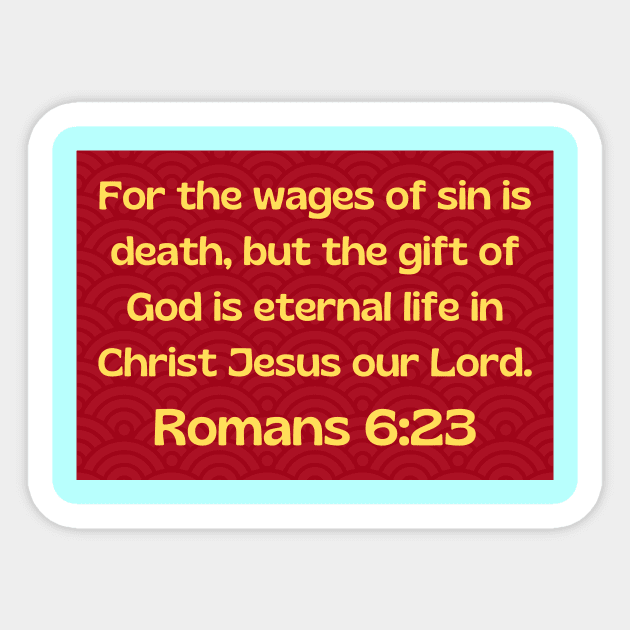 Bible Verse Romans 6:23 Sticker by Prayingwarrior